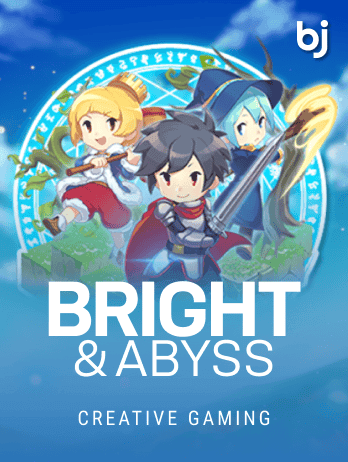 Bright & Abyss